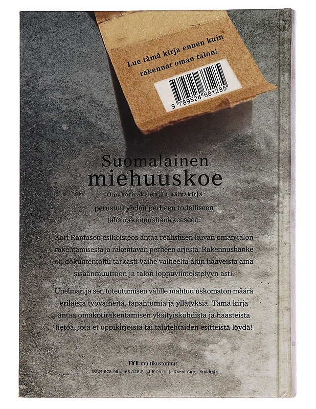 Suomalainen miehuuskoe : omakotirakentajan päiväkirja - Kari Rantanen - Elämäkerrat ja muistelmat - 10105465128 - 1