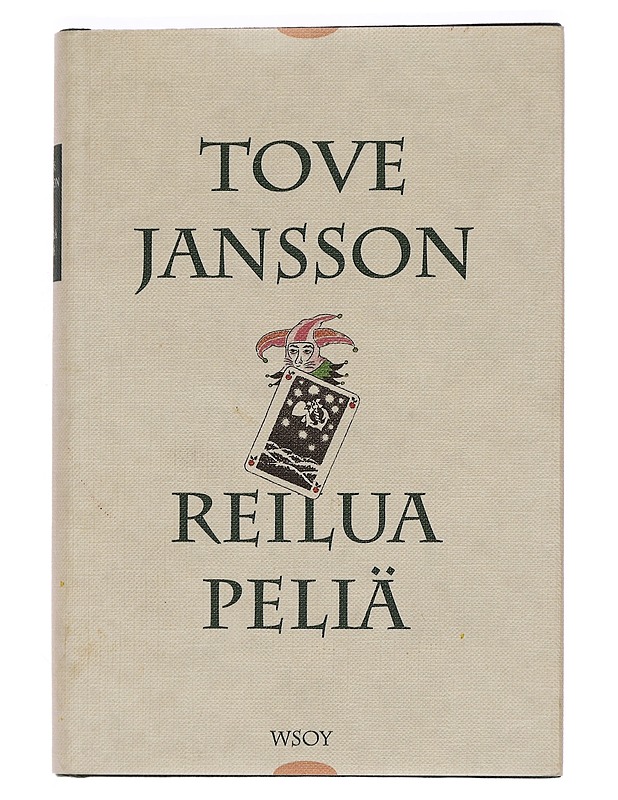 Reilua peliä - Jansson, Tove - Romaanit ja novellit - 10105465142 - 0