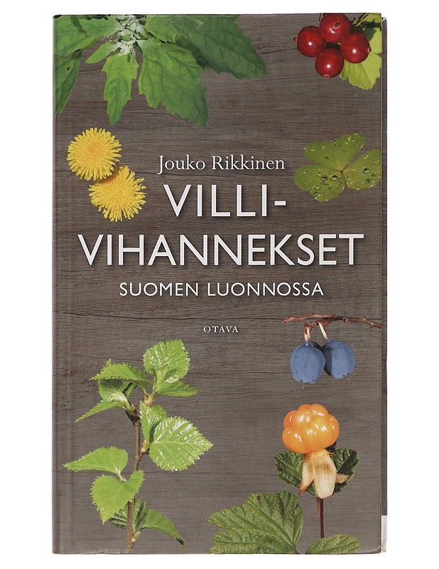 Villivihannekset Suomen luonnossa - Rikkinen, Jouko - Tietokirjat ja oppaat - 10105465172 - 0