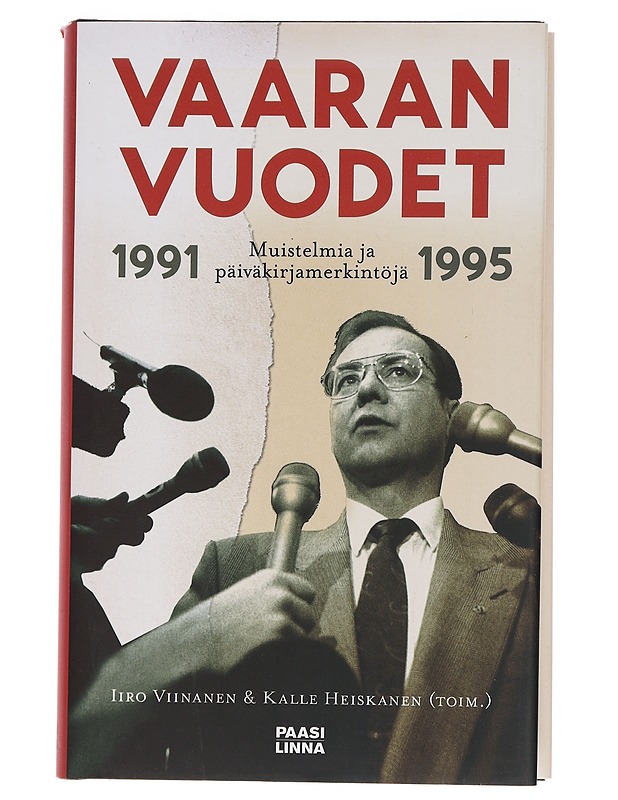 Vaaran vuodet 1991-1995 : muistelmia ja päiväkirjamerkintöjä - Viinanen, Iiro - Elämäkerrat ja muistelmat - 10105465171 - 0