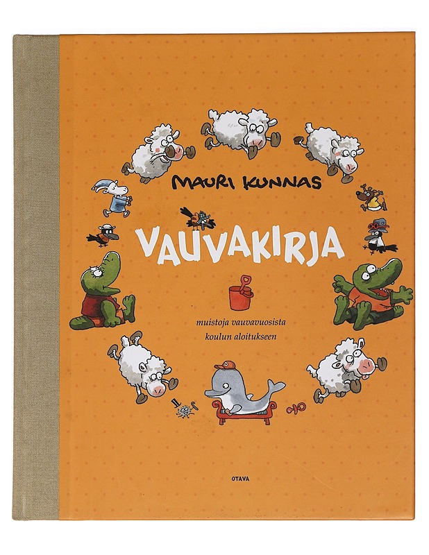 Vauvakirja : muistoja vauvavuosista koulun aloitukseen - Mauri Kunnas - Kirja lahjaksi - 10105465187 - 0