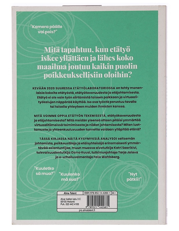 Läsnä etänä : seitsemän oppituntia tulevaisuuden työelämästä - Haapakoski, Kati - Tietokirjat ja oppaat - 10105465223 - 1