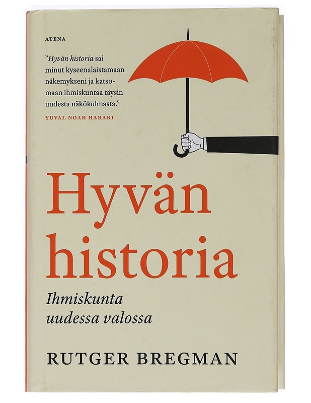 Hyvän historia : ihmiskunta uudessa valossa - Bregman, Rutger - Historiakirjat - 10105465228 - 0