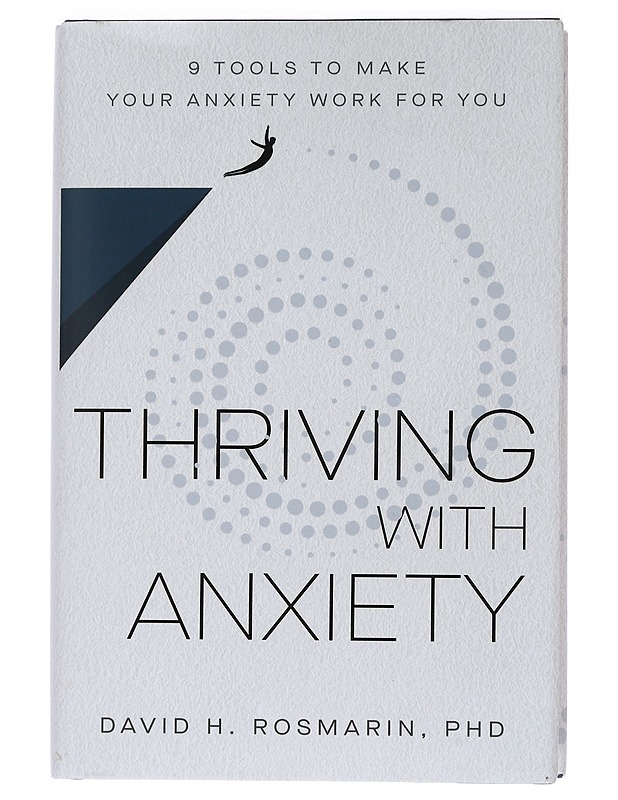 Thriving with Anxiety: 9 Tools to Make Your Anxiety Work for You -  - Tietokirjat ja oppaat - 10105465239 - 0