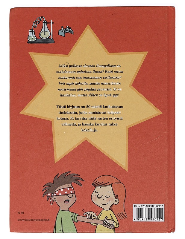 Tutki, testaa, kokeile! : 50 kiehtovaa tiedekoetta - Pelenius, Linda - Lastenkirjat - 10105465308 - 1