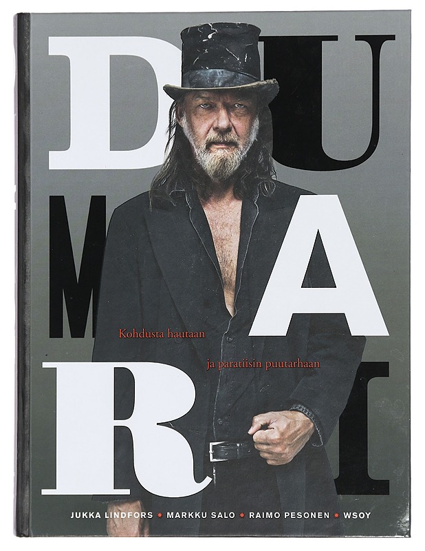 Dumari : kohdusta hautaan ja paratiisin puutarhaan - Lindfors, Jukka - Elämäkerrat ja muistelmat - 10105465331 - 0