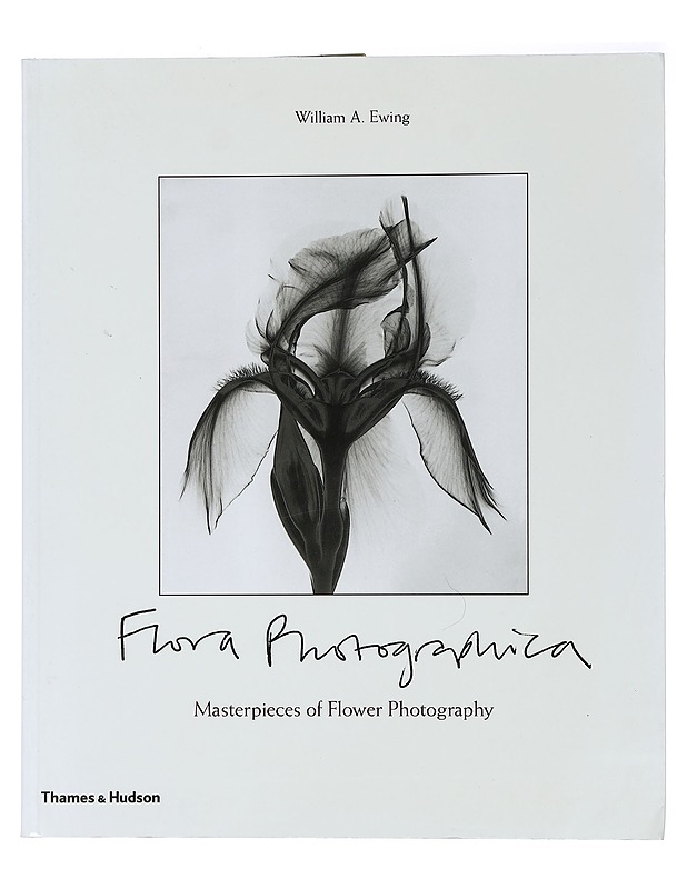 Flora photographica : masterpieces of flower photography - William A. Ewing - Taide- ja kulttuurikirjat - 10105465351 - 0
