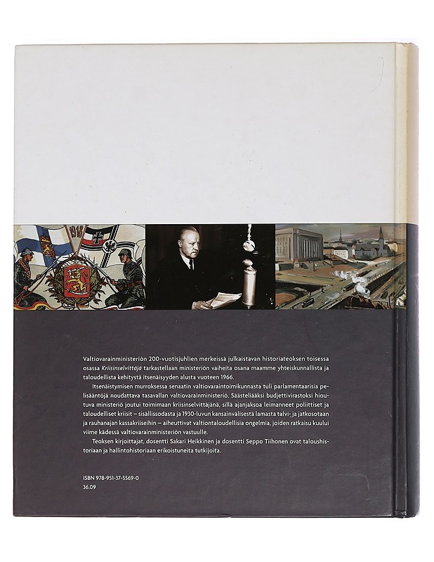 Valtiovarainministeriön historia. 2, Kriisinselvittäjä : 1917-1966 - Heikkinen, Sakari - Historiakirjat - 10105465372 - 1