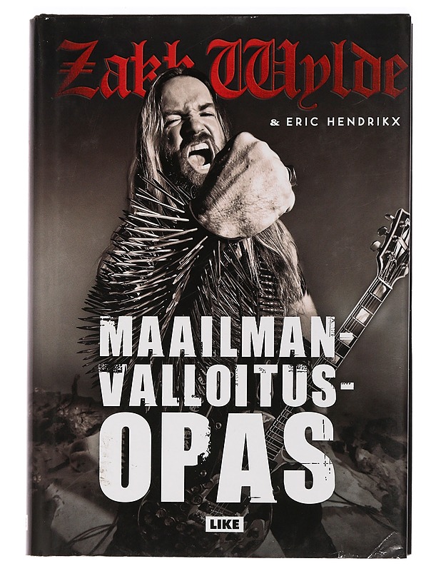 Maailmanvalloitusopas - Wylde, Zakk - Elämäkerrat ja muistelmat - 10105465420 - 0
