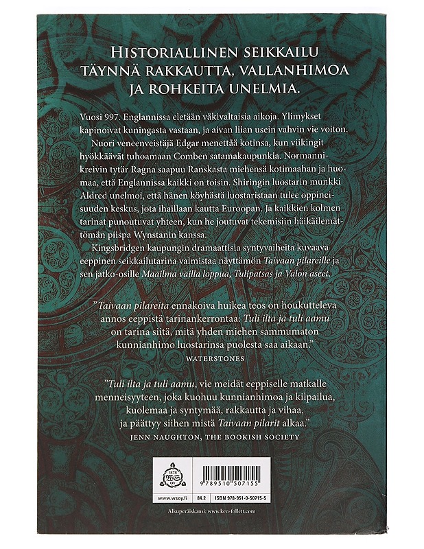 Tuli ilta ja tuli aamu : Taivaan pilarien esinäytös - Follett, Ken - Romaanit ja novellit - 10105465429 - 1