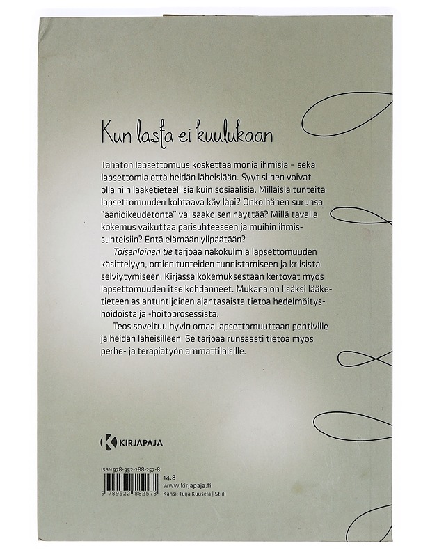 Toisenlainen tie : tahaton lapsettomuus, kriisi ja selviytyminen - Pruuki, Heli - Tietokirjat ja oppaat - 10105465430 - 1