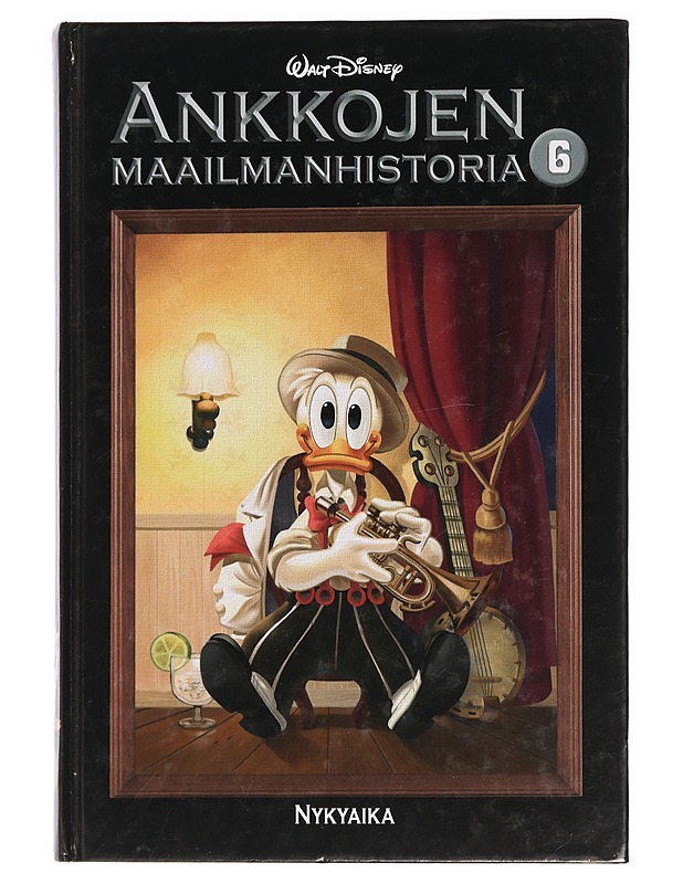 Ankkojen maailmanhistoria 6. : Nykyaika - Hurme, Jenni - Sarjakuvat - 10105465444 - 0