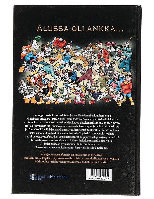 Ankkojen maailmanhistoria 6. : Nykyaika - Hurme, Jenni - Sarjakuvat - 10105465444 - 1