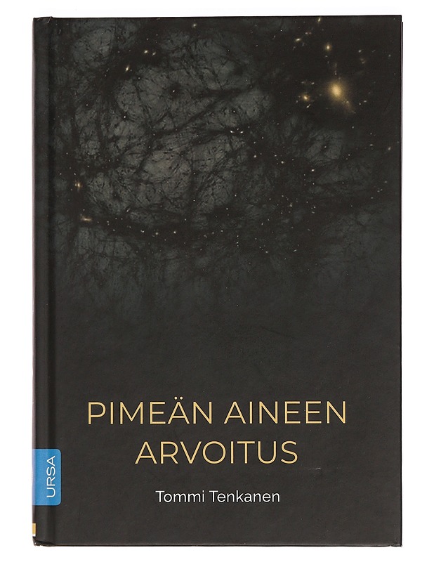 Pimeän aineen arvoitus - Tommi Tenkanen - Tietokirjat ja oppaat - 10105465452 - 0