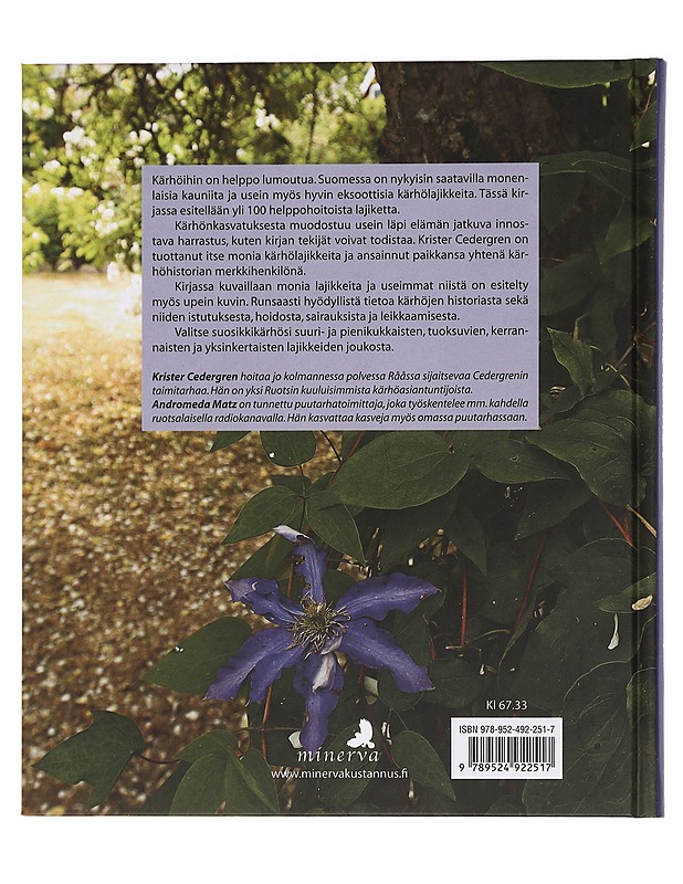 Ihanat kärhöt : yli 100 klematis-lajia - Matz, Andromeda - Tietokirjat - 10105465465 - 1