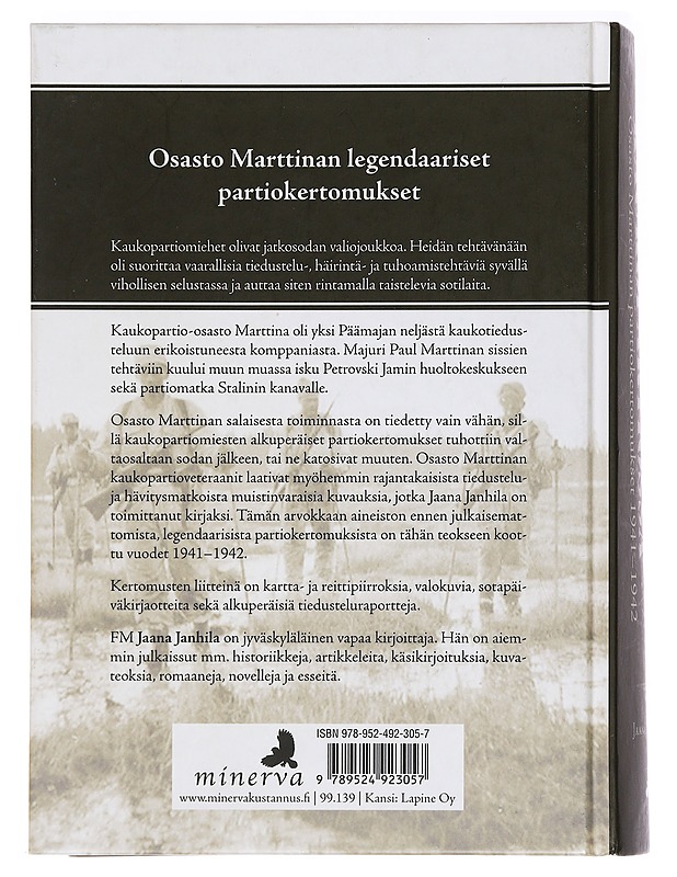 Sissisotaa kaukopartiossa : osasto Marttinan partiokertomukset 1941-42 - Janhila, Jaana - Elämäkerrat ja muistelmat - 10105465468 - 1