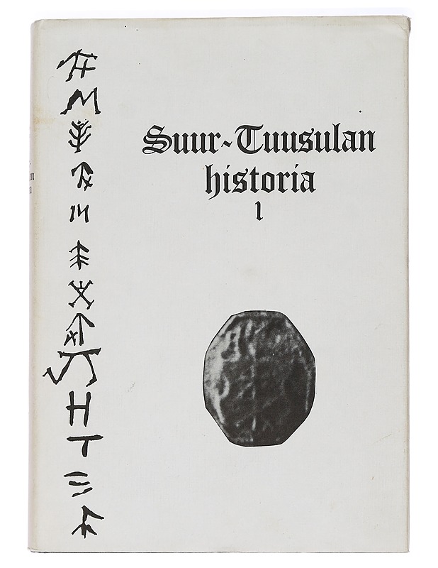 Suur-Tuusulan historia. 1 : Esihistoria - Tietokirjat - 10105465482 - 0