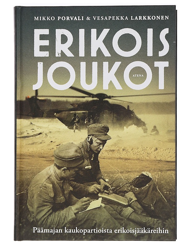 Erikoisjoukot : päämajan kaukopartioista erikoisjääkäreihin - Porvali, Mikko - Historiakirjat - 10105465491 - 0