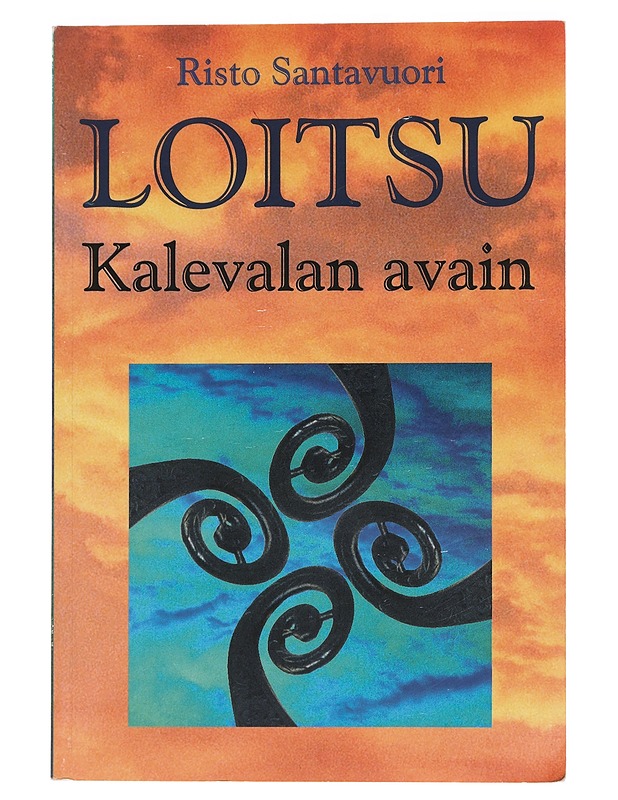 Loitsu : Kalevalan avain - Santavuori, Risto - Harrastekirjat - 10105465501 - 0