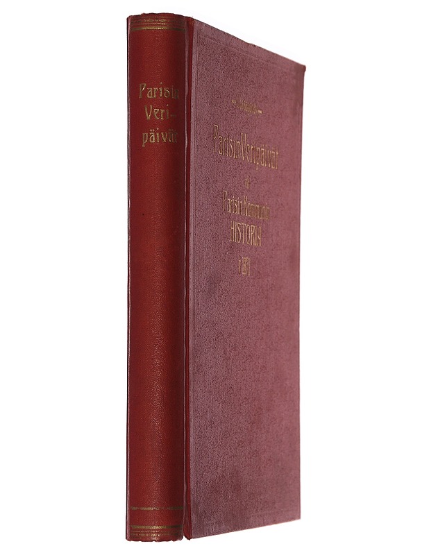 Parisin Veripäivät eli Parisin kommunin historia v. 1871 - Lissagaray, Prosper-Olivier - Historiakirjat - 10105465507 - 1
