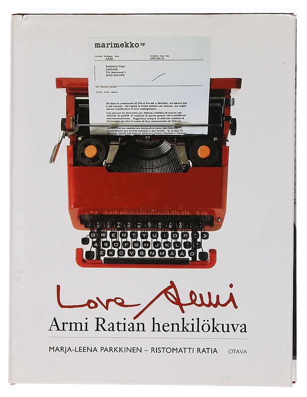 Love Armi : Armi Ratian henkilökuva - Parkkinen, Marja-Leena - Elämäkerrat ja muistelmat - 10105465509 - 0