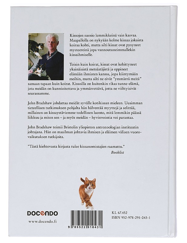 Kissan mieli : ymmärrä lemmikkisi käytöstä - Bradshaw, John - Harrastekirjat - 10105465508 - 1