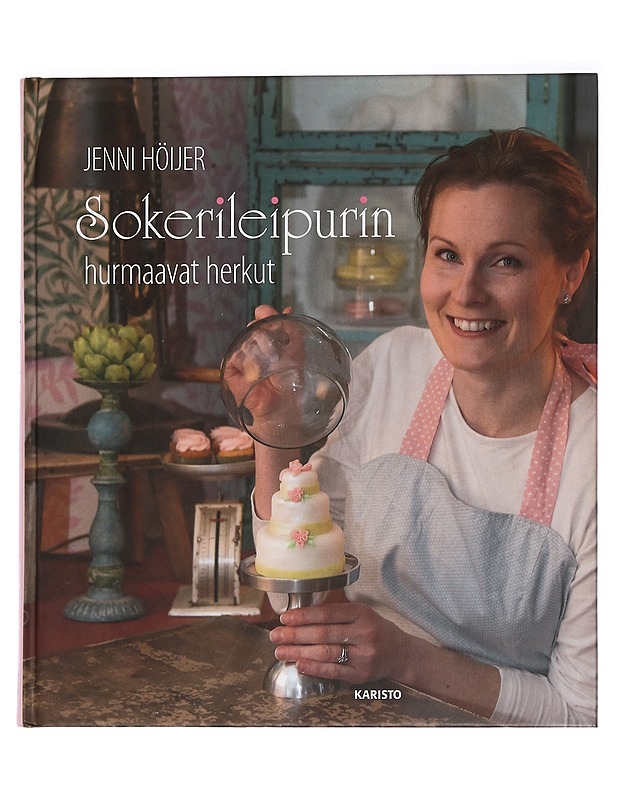Sokerileipurin hurmaavat herkut - Höijer, Jenni - Ruokakirjat - 10105465510 - 0