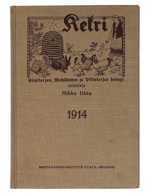 Kekri siipikarjan, mehiläisten ja pikkukarjan hoitaja - Ilkka, Mikko - Tietokirjat ja oppaat - 10105465538 - 0