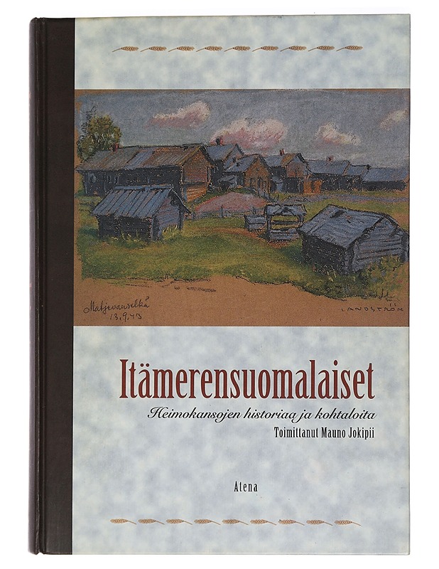 Itämerensuomalaiset: Heimokansojen historiaa ja kohtaloita - Jokipii, Mauno - Tietokirjat ja oppaat - 10105465537 - 0