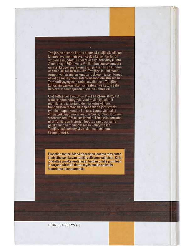 Tottijärven historia 1689-1998.: torpparipitäjästä kaupunginosaksi - Mervi Kaarninen - Historiakirjat - 10105465584 - 1