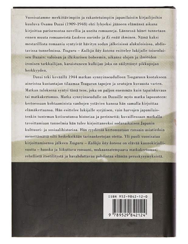 Tsugaru : kulkija käy kotona - Dazai, Osamu - Romaanit ja novellit - 10105465608 - 1