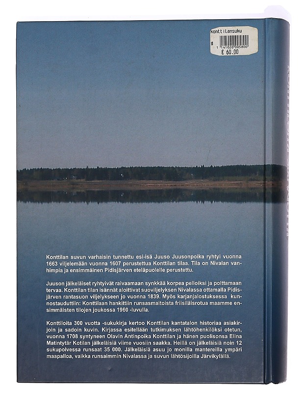 Konttiloita 300 vuotta : Olavi Antinpoika ja Elina Matintytär Konttilan jälkeläisiä - Vähäsöyrinki, Kaija - Elämäkerrat ja muistelmat - 10105465618 - 1