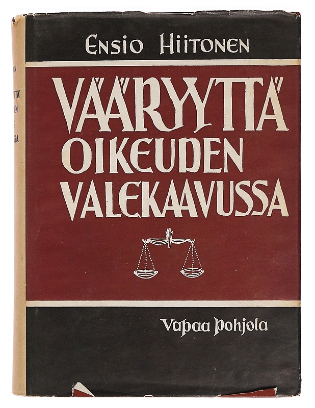 Vääryyttä oikeuden valekaavussa - Ensio Hiitonen - Historiakirjat - 10105465627 - 0