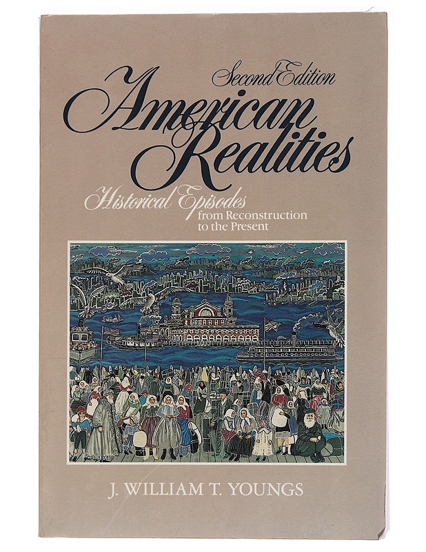 American realities : historical episodes. [2], From Reconstruction to the present - J. William T. Youngs - Historiakirjat - 10105465676 - 0