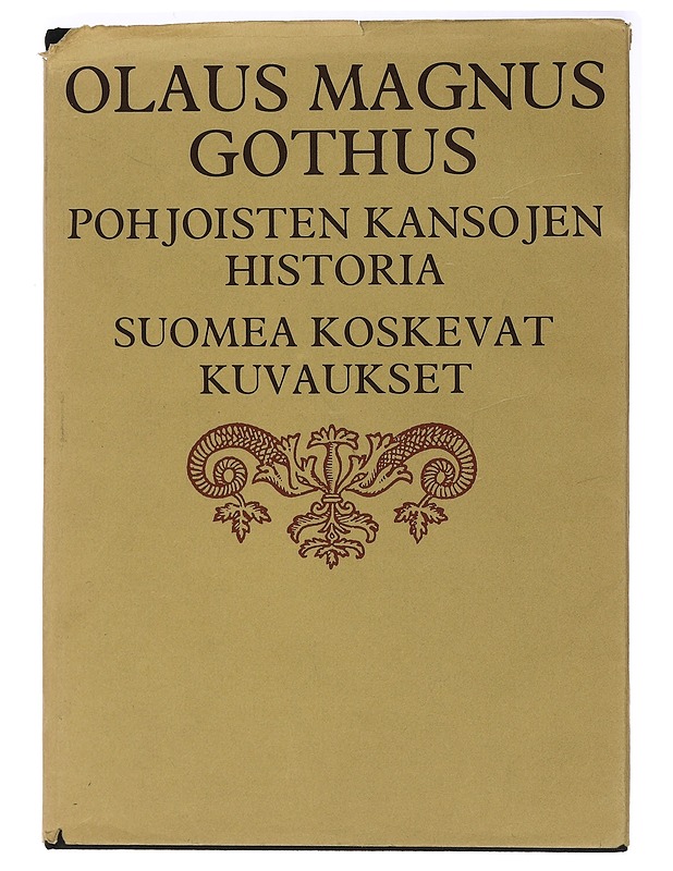 Pohjoisten kansojen historia : Suomea koskevat kuvaukset - Olaus, Magnus - Historiakirjat - 10105465695 - 0