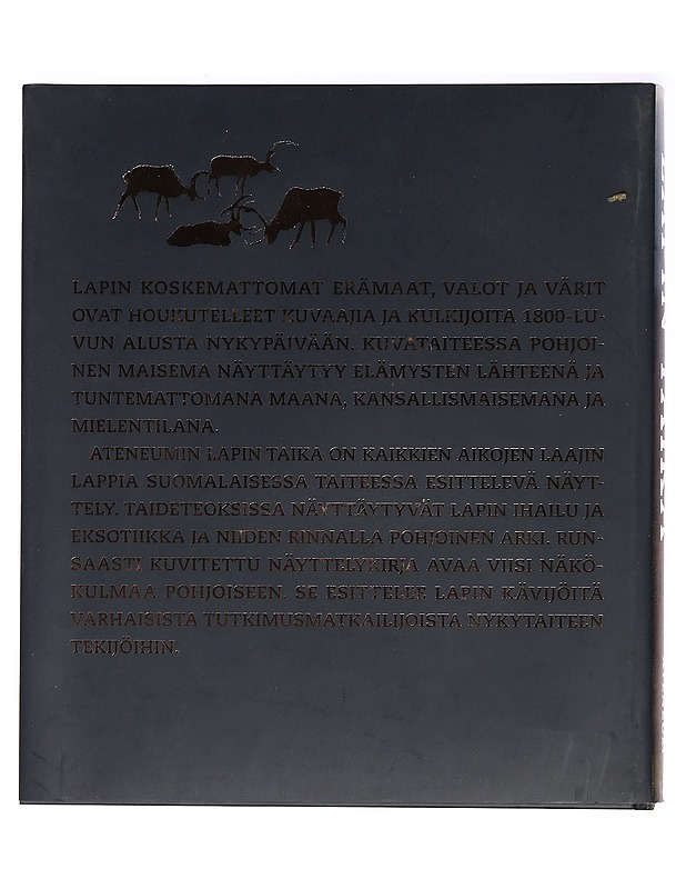 Lapin taika : Lappi-aiheista taidetta 1800-luvulta nykypäivään - Hautala-Hirvioja, Tuija - Historiakirjat - 10105465776 - 1