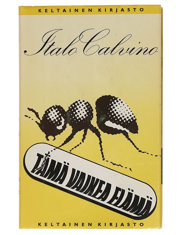 Tämä vaikea elämä - Calvino, Italo - Kaunokirjallisuus - 10105465879 - 0