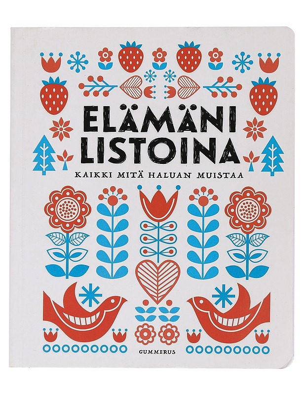 Elämäni listoina : Kaikki mitä haluan muistaa - Noponen, Laura - Elämäkerrat ja muistelmat - 10105465891 - 0