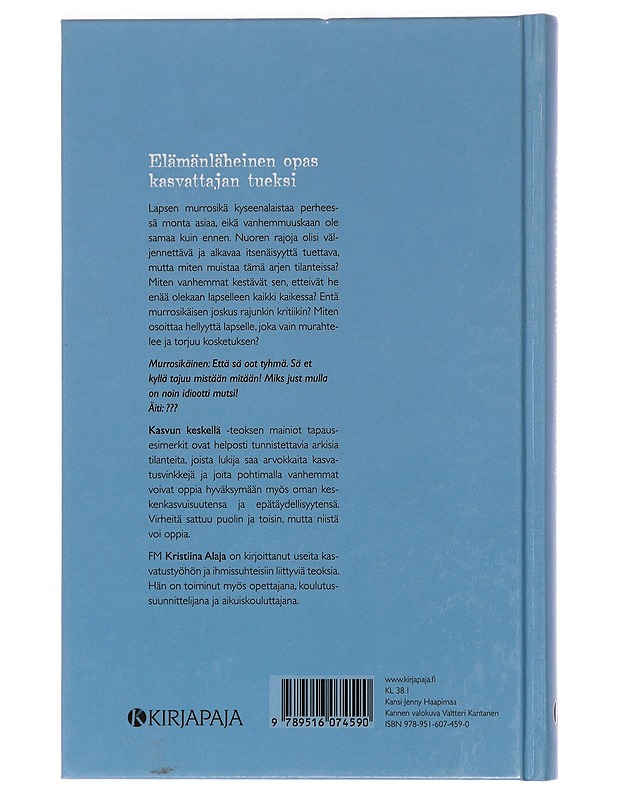 Kasvun keskellä : elämää murrosikäisen vanhempana - Kristiina Alaja - Tietokirjat ja oppaat - 10105465923 - 1