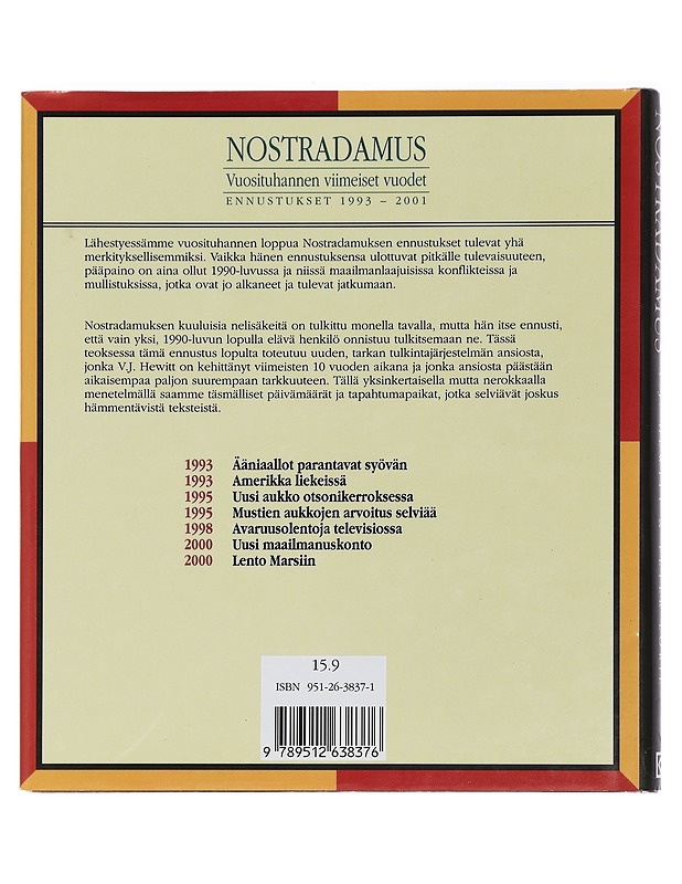 Nostradamus : vuosituhannen viimeiset vuodet : ennustukset 1993-2001 - Hewitt, V. J. - Tietokirjat ja oppaat - 10105466006 - 1
