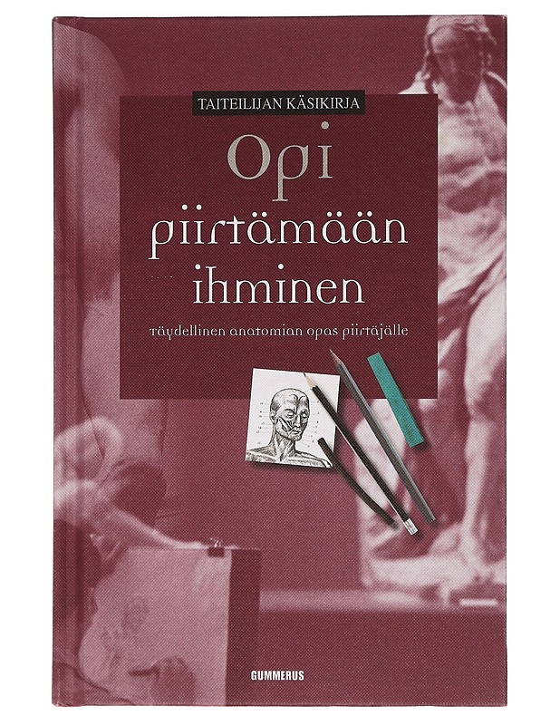 Opi piirtämään ihminen : täydellinen anatomian opas piirtäjälle - Carter, Daniel - Harrastekirjat - 10105466019 - 0