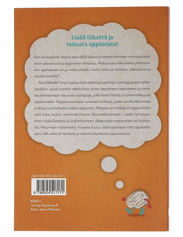 Aivot liikkeelle! : tehosta oppimista yläkoulussa ja toisella asteella - Moilanen, Hannu - Tietokirjat ja oppaat - 10105466018 - 1