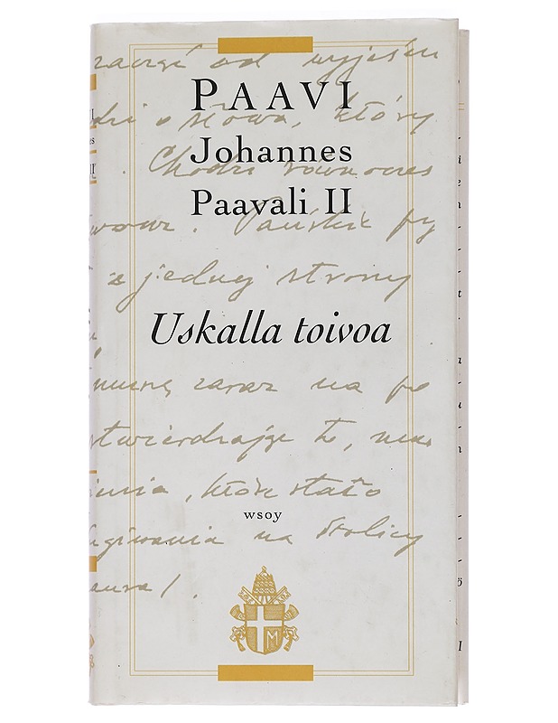 Uskalla toivoa - Johannes Paavali II, paavi - Elämäkerrat ja muistelmat - 10105466040 - 0