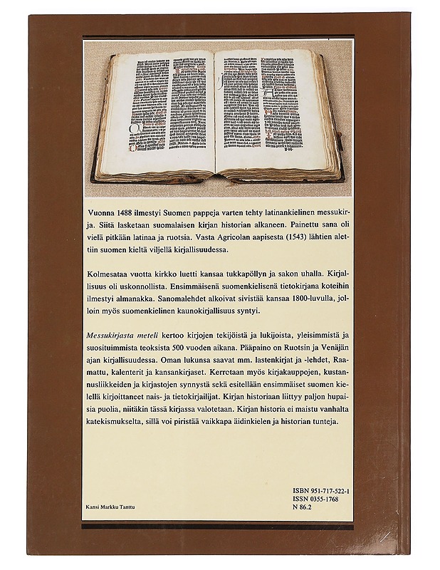 Messukirjasta meteli : suomalaisen kirjan viisi vuosisataa - Kaivola, Terttu - Historiakirjat - 10105466100 - 1