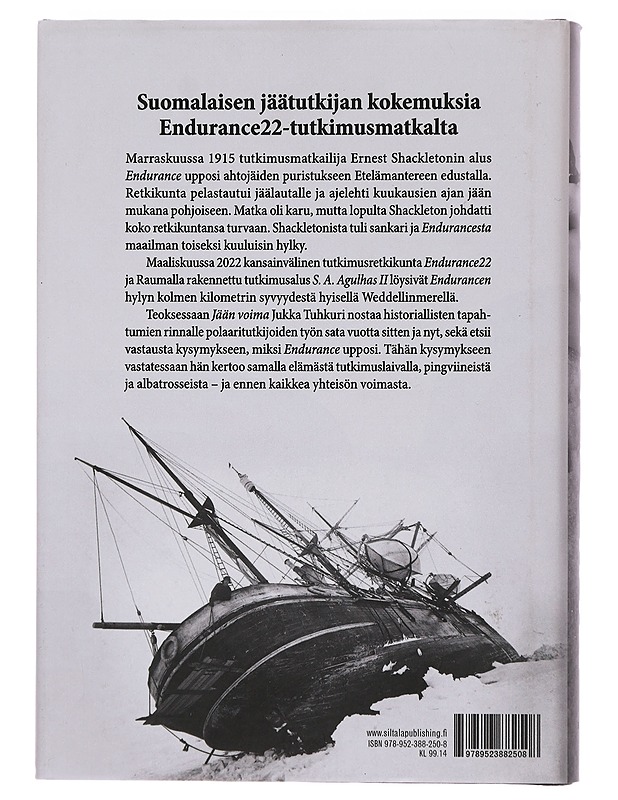 Jään voima : kertomus Endurancen uppoamisesta ja löytämisestä - Jukka Tuhkuri - Historiakirjat - 10105466101 - 1