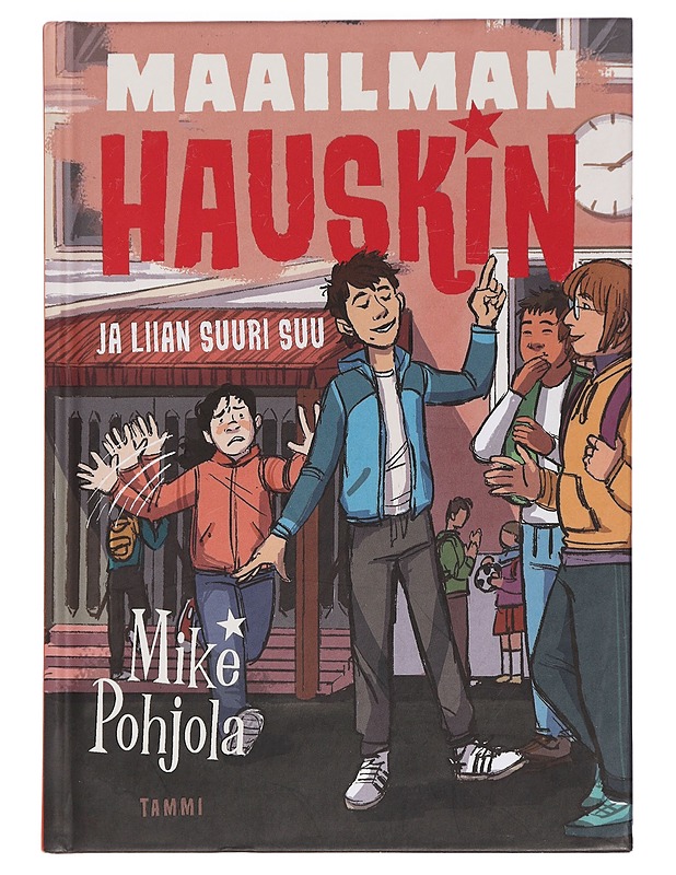 Maailman hauskin ja liian suuri suu - Pohjola, Mike - Kirja lahjaksi - 10105466166 - 0