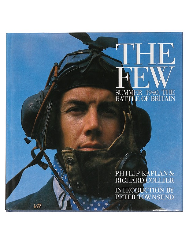 The Few: Summer 1940, Battle of Britain - Kaplan, Philip - Historiakirjat - 10105466219 - 0