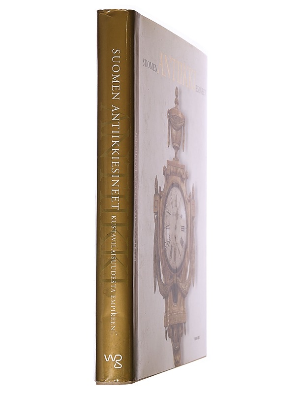 Suomen antiikkiesineet : Kustavilaisuudesta empireen - Historiakirjat - 10105466286 - 1