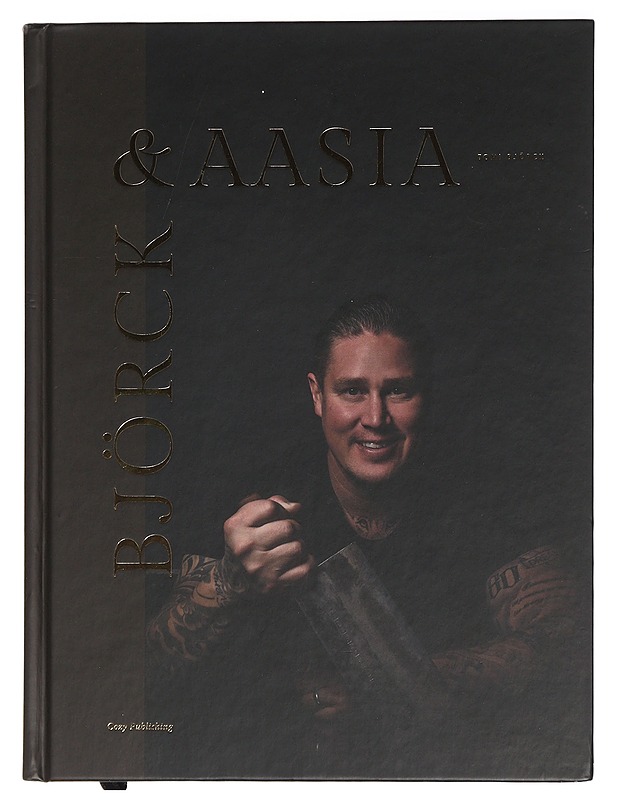 Björck ja Aasia - Björck, Tomi - Ruokakirjat - 10105466328 - 0