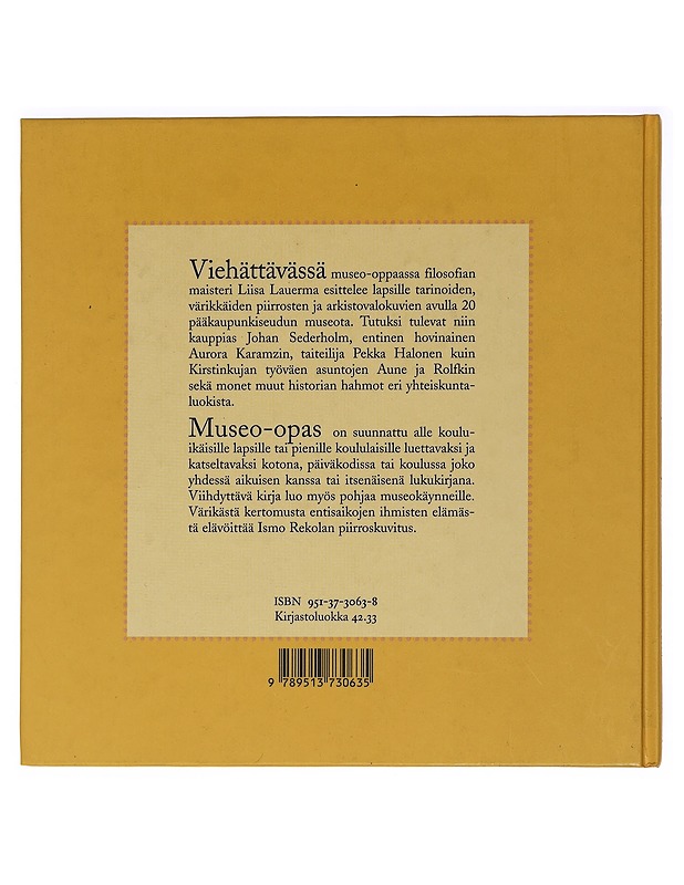 Tiikerinmetsästäjän koti ja muita tarinoita : lasten museo-opas - Lauerma, Liisa - Elämäkerrat ja muistelmat - 10105466326 - 1